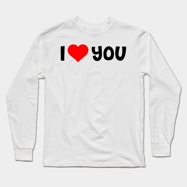 I Love You Long Sleeve T-Shirt by TheArtism